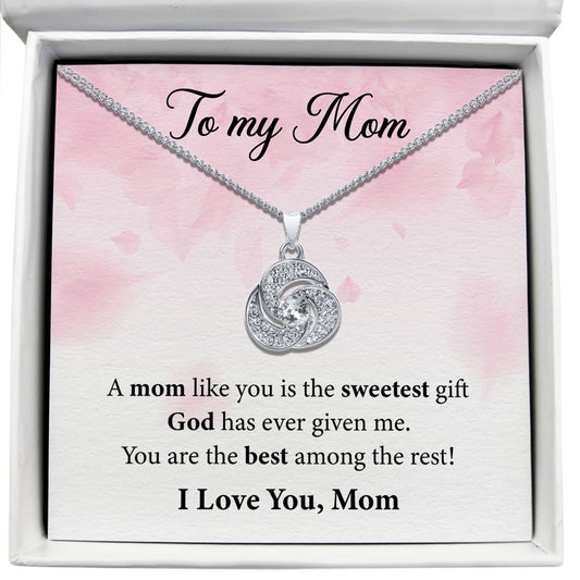 To My Mom - A Mom Like You Is The Sweetest Gift - Tryndi Love Knot Necklace Elsy Style Necklaces